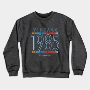 35th Birthday T-Shirt - Vintage 1985 Crewneck Sweatshirt